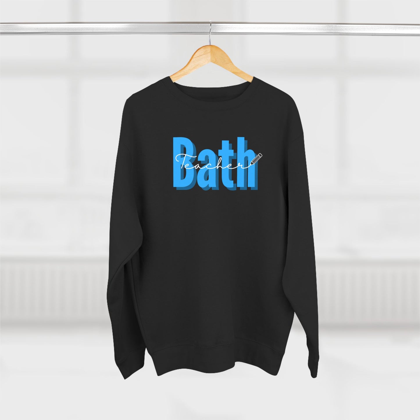 Bath Teacher Unisex Crewneck Sweatshirt