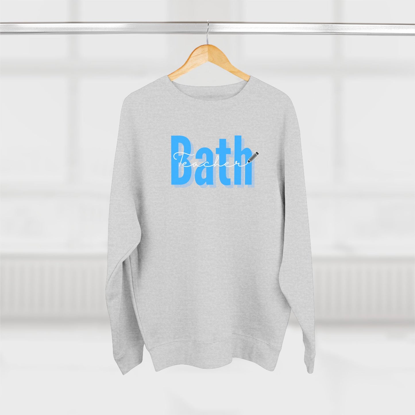 Bath Teacher Unisex Crewneck Sweatshirt