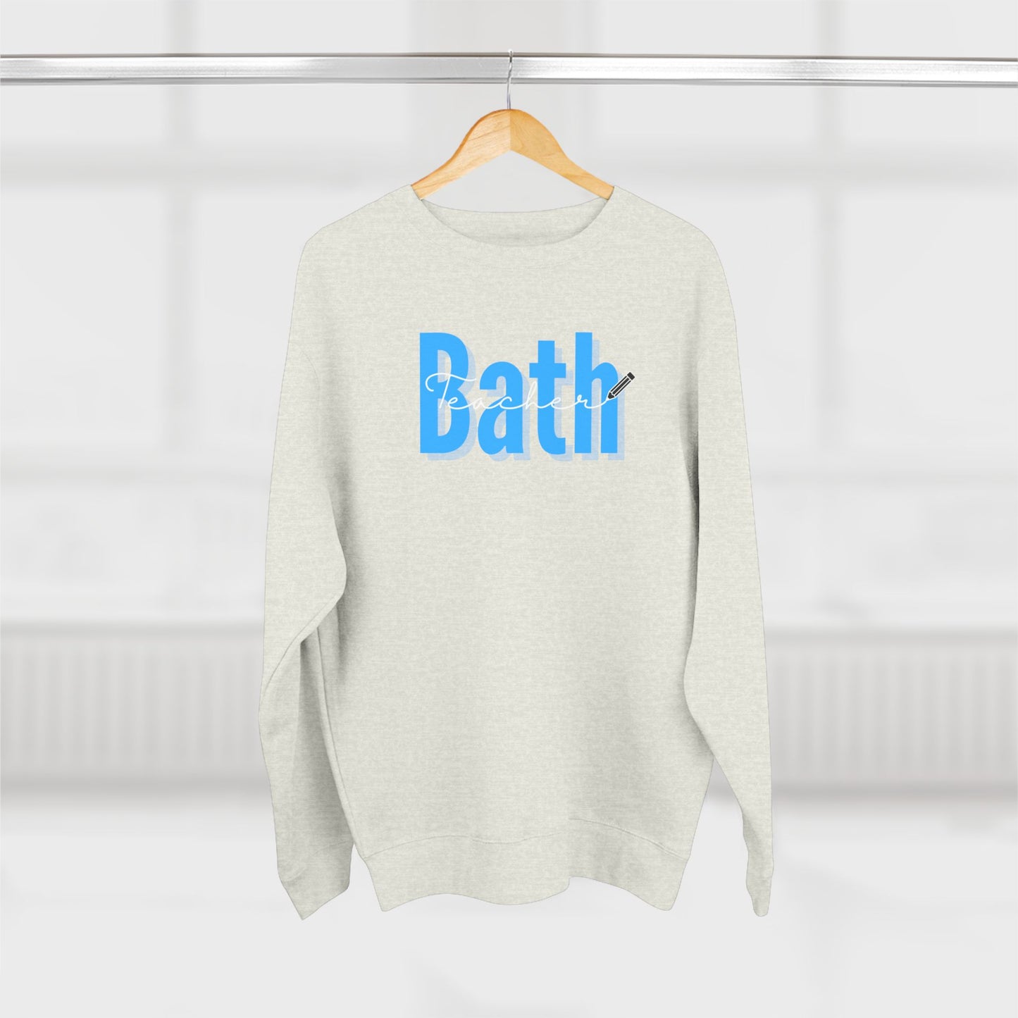 Bath Teacher Unisex Crewneck Sweatshirt
