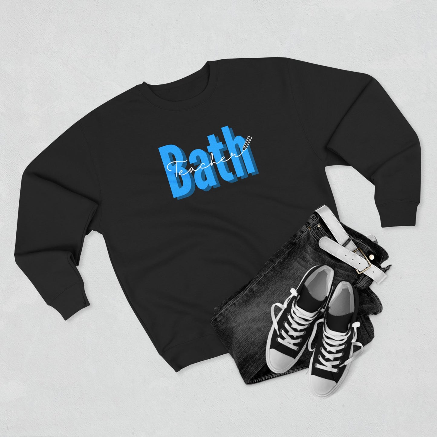 Bath Teacher Unisex Crewneck Sweatshirt