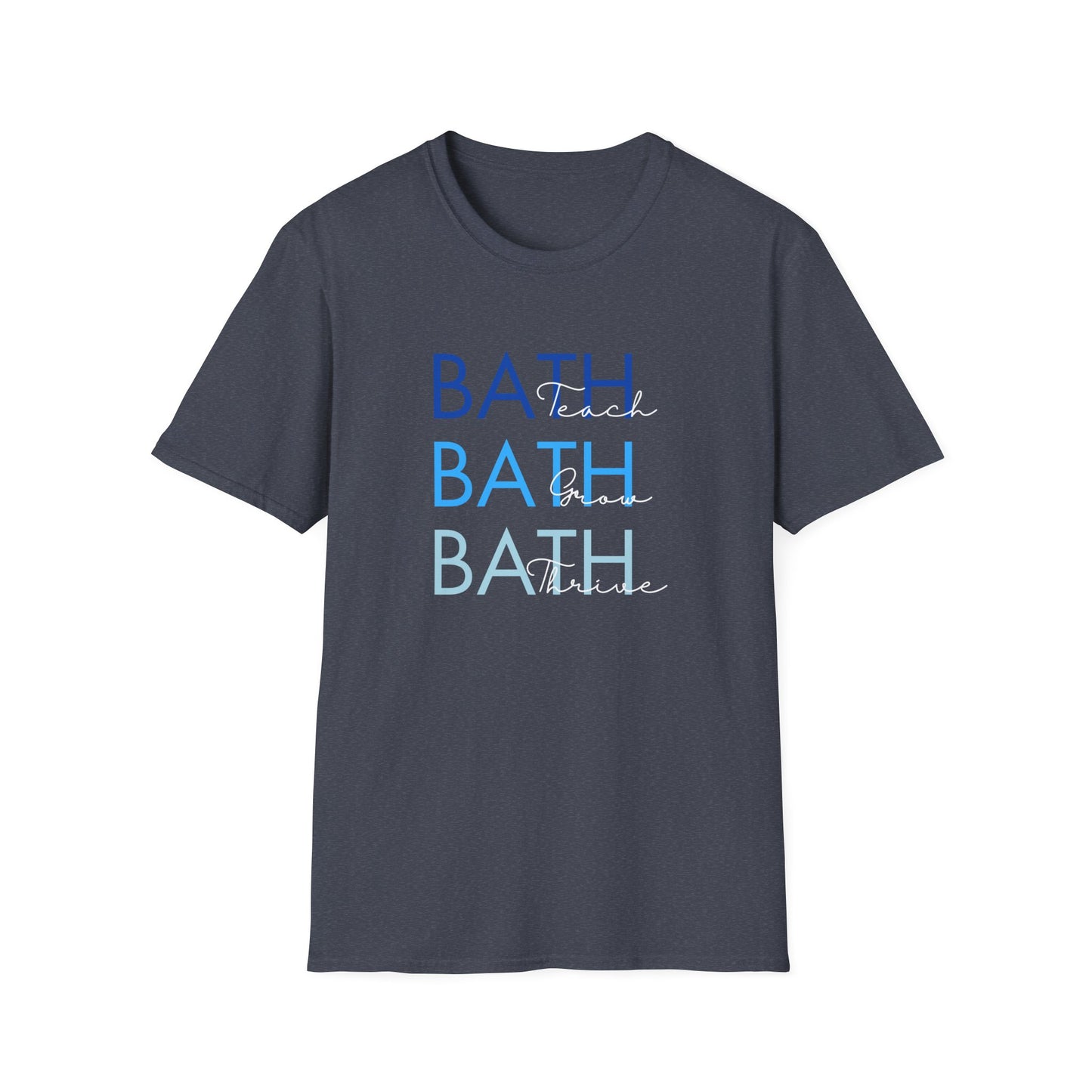 Bath Teach Grow Thrive Tee