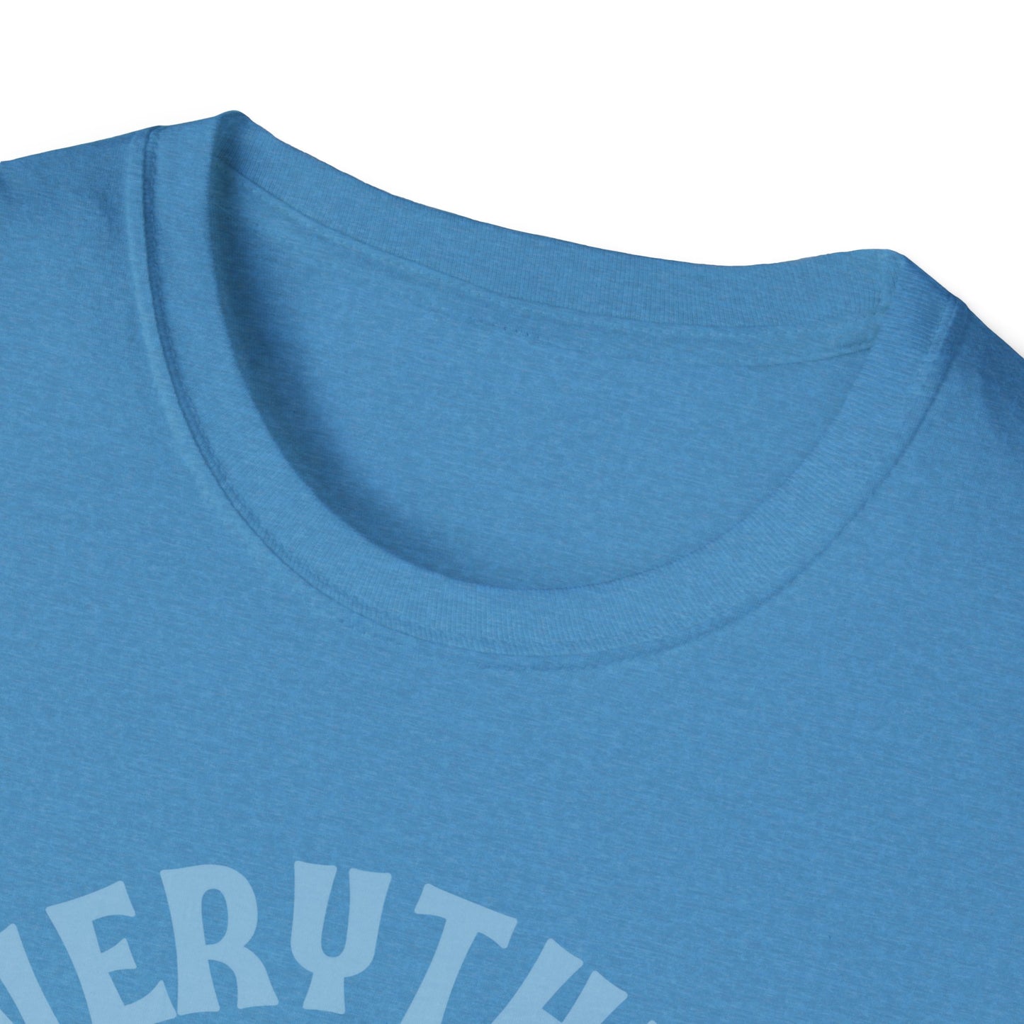 Teach Everything Shirt
