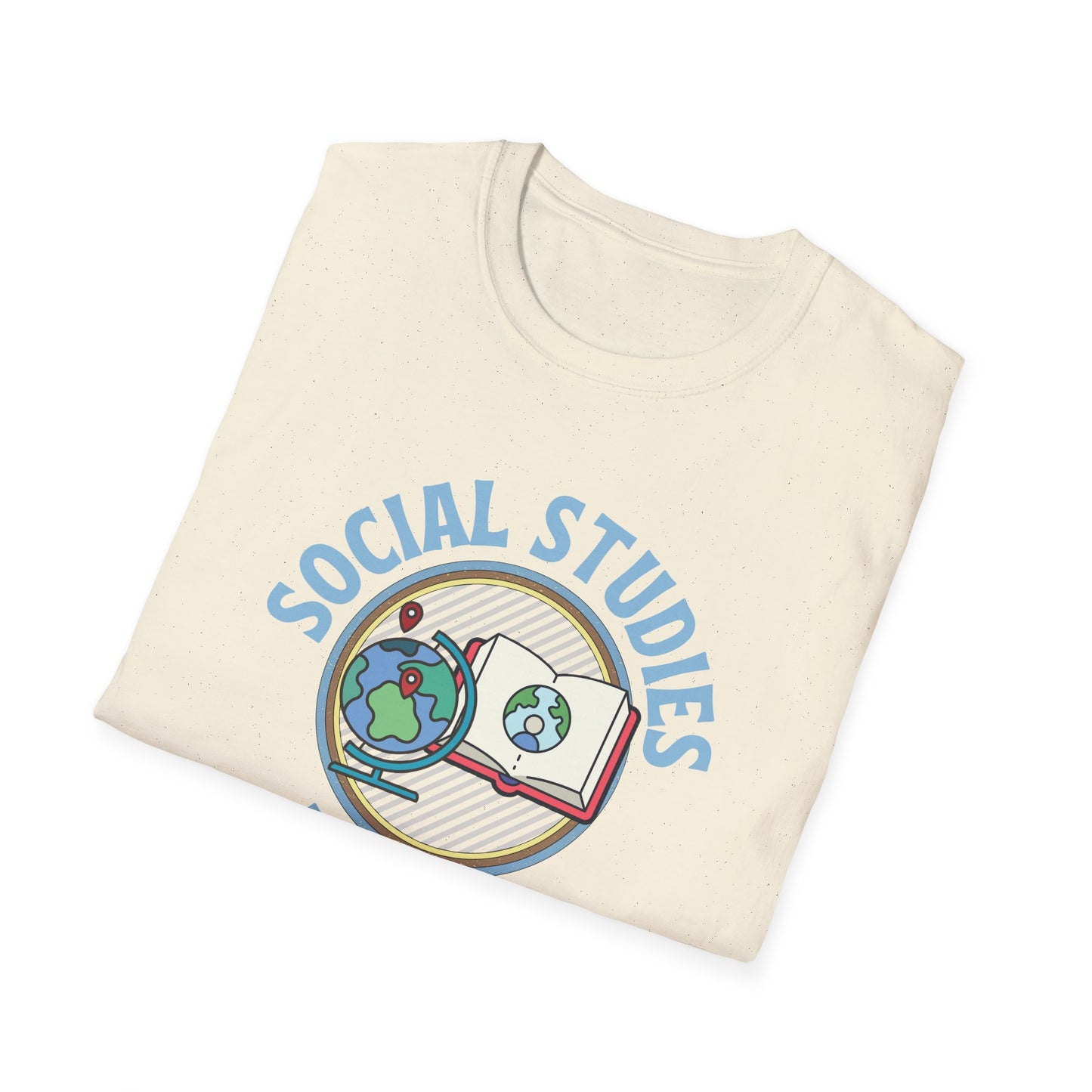 Teach Social Studies Shirt
