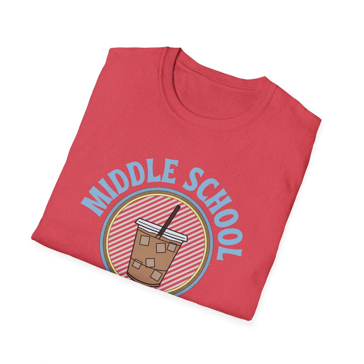 Teach Middle School Coffee Shirt