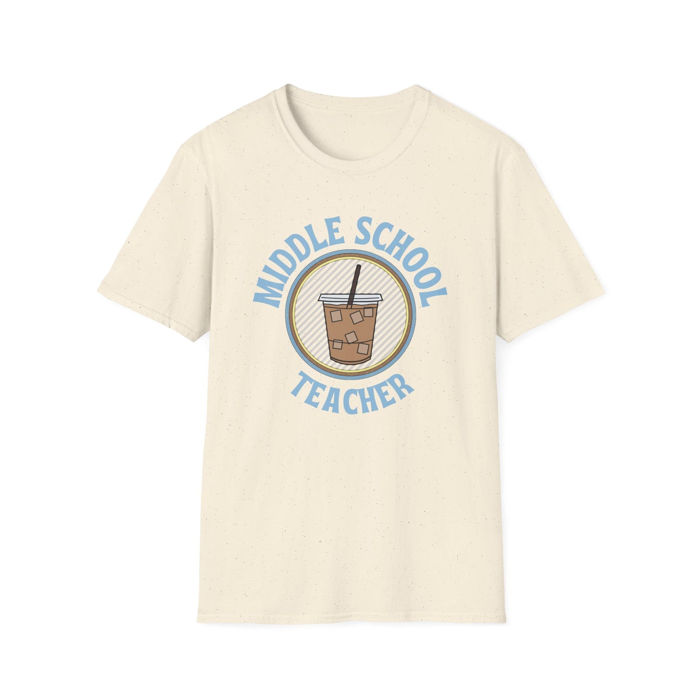 Teach Middle School Coffee Shirt