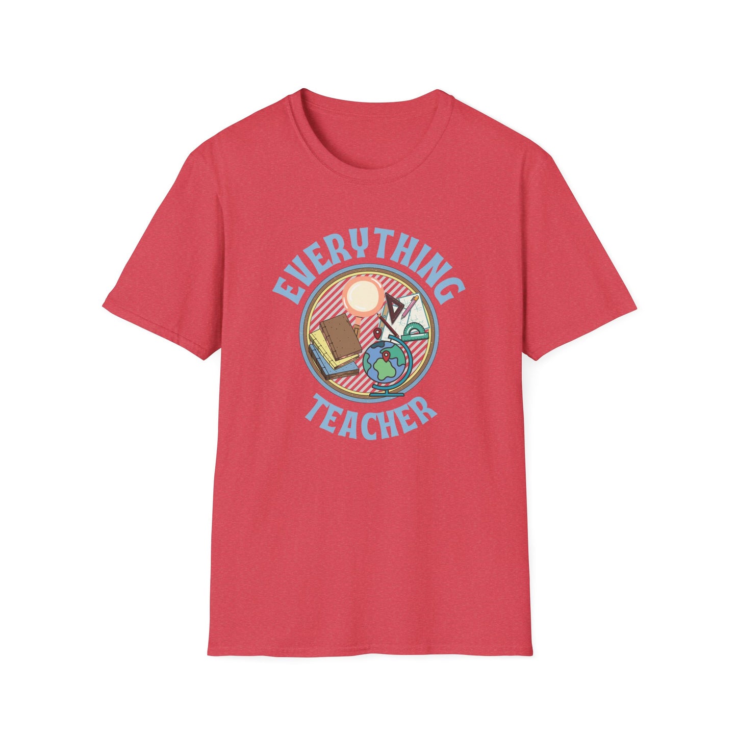 Teach Everything Shirt