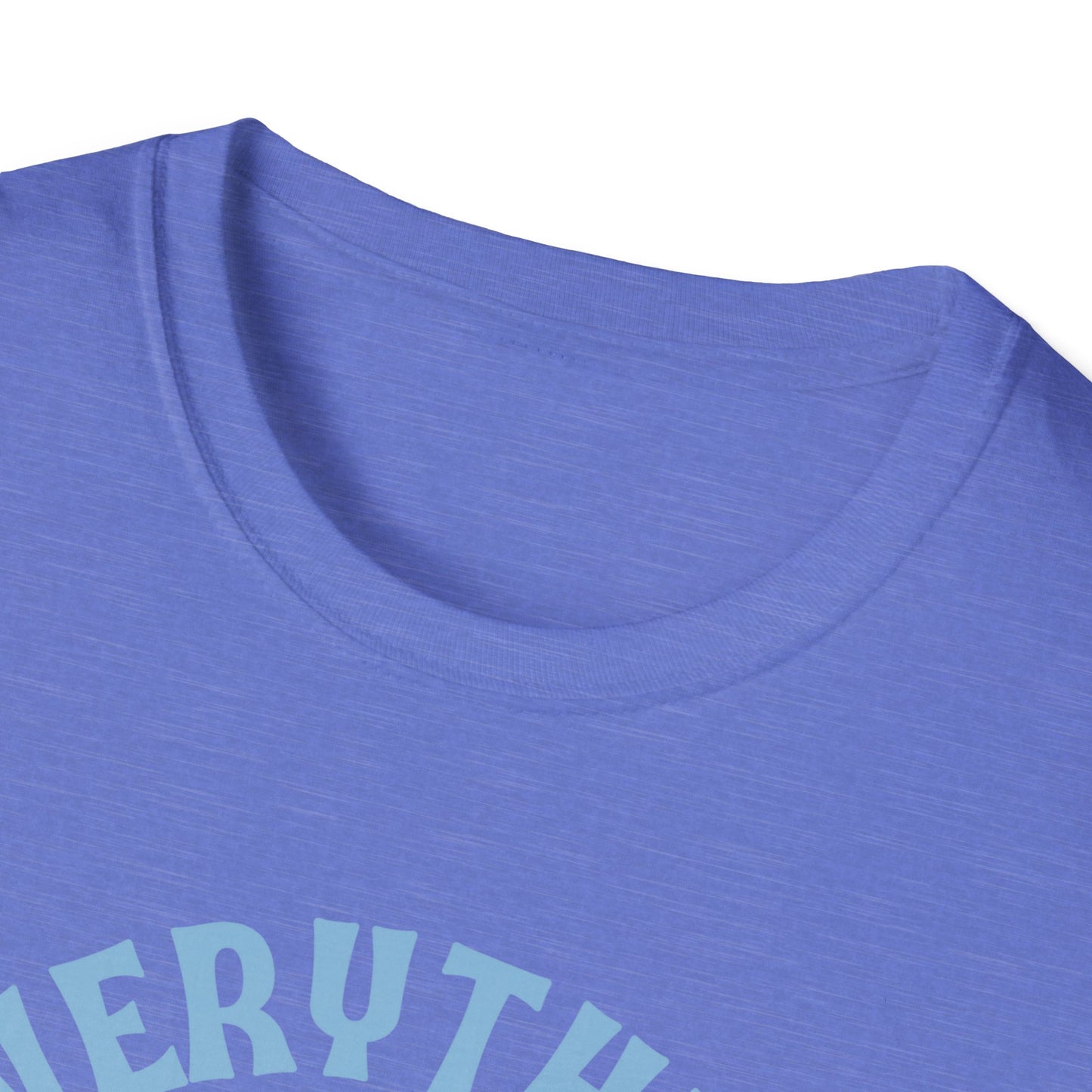 Teach Everything Shirt
