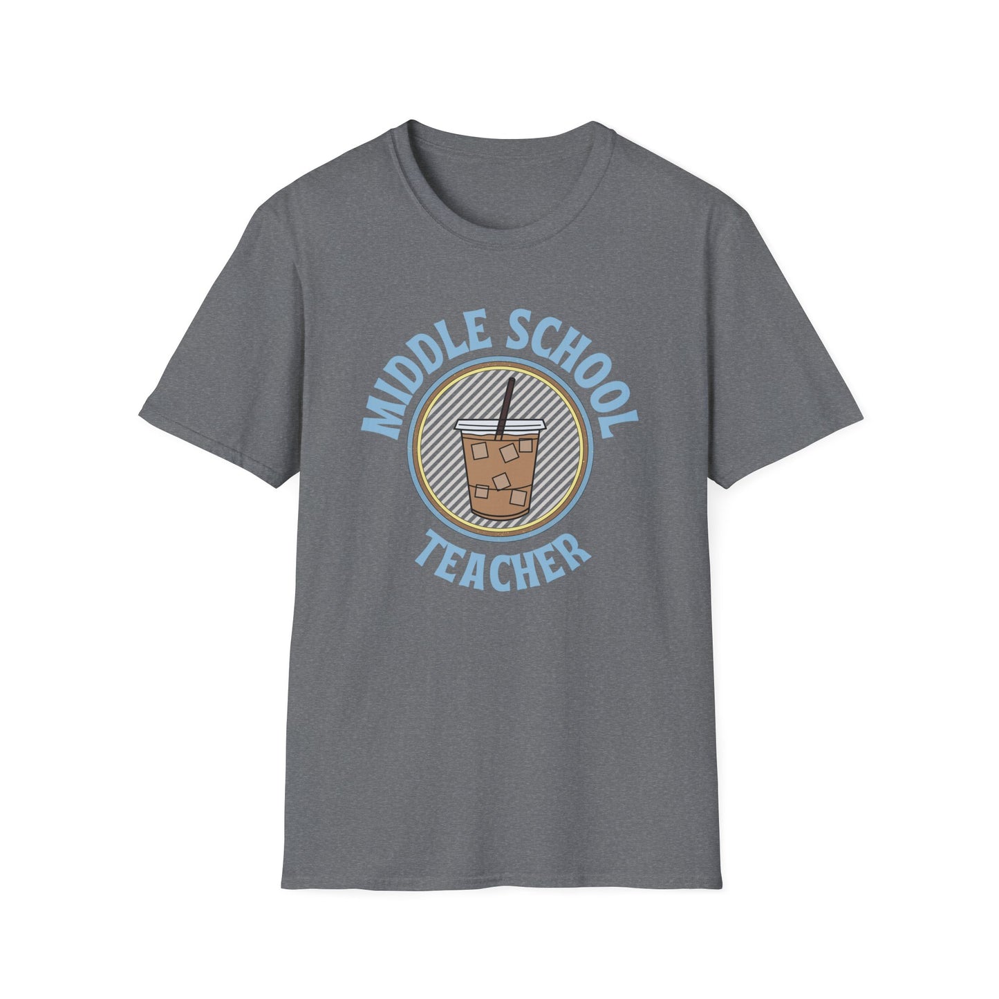 Teach Middle School Coffee Shirt