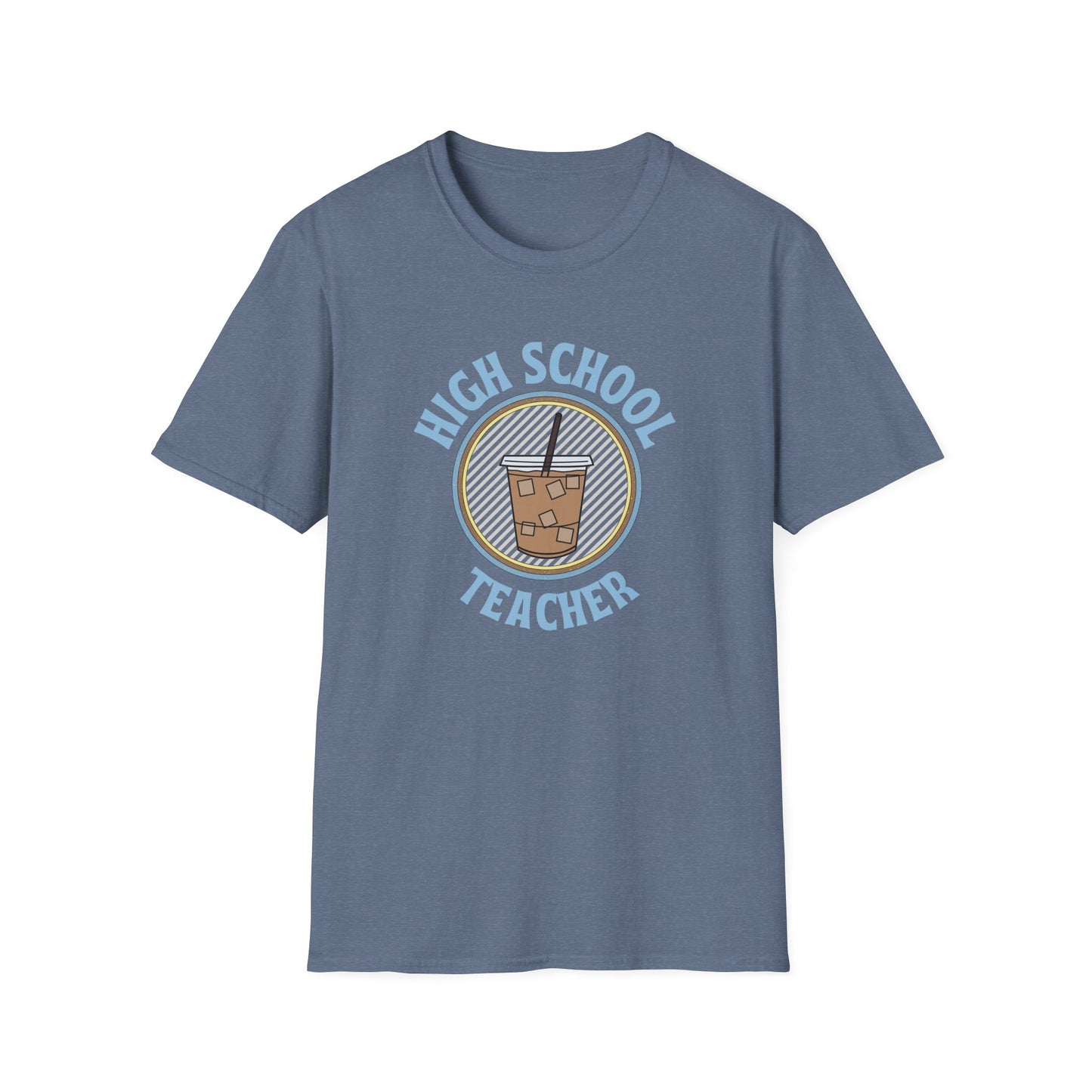 Teach High School Coffee Shirt