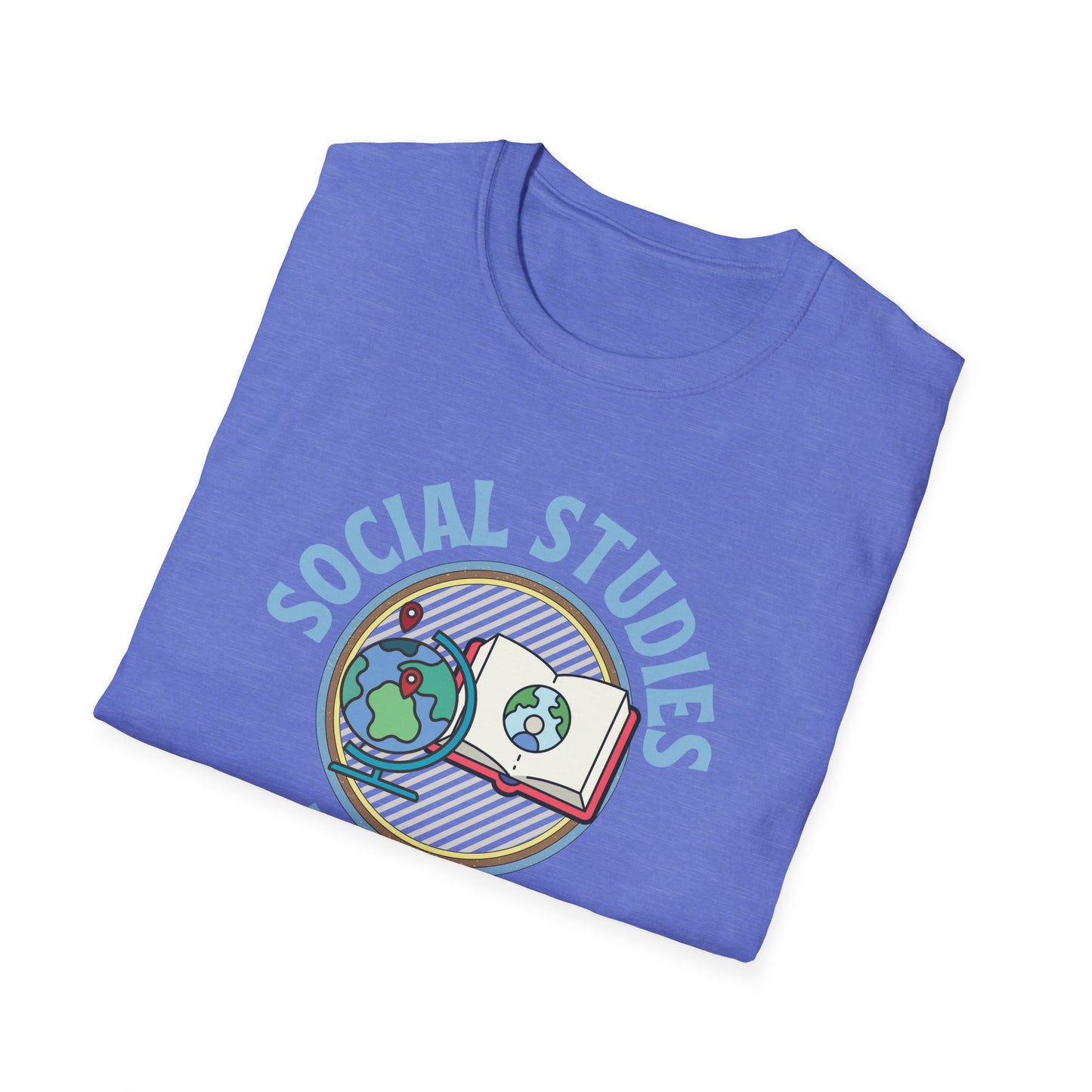Teach Social Studies Shirt