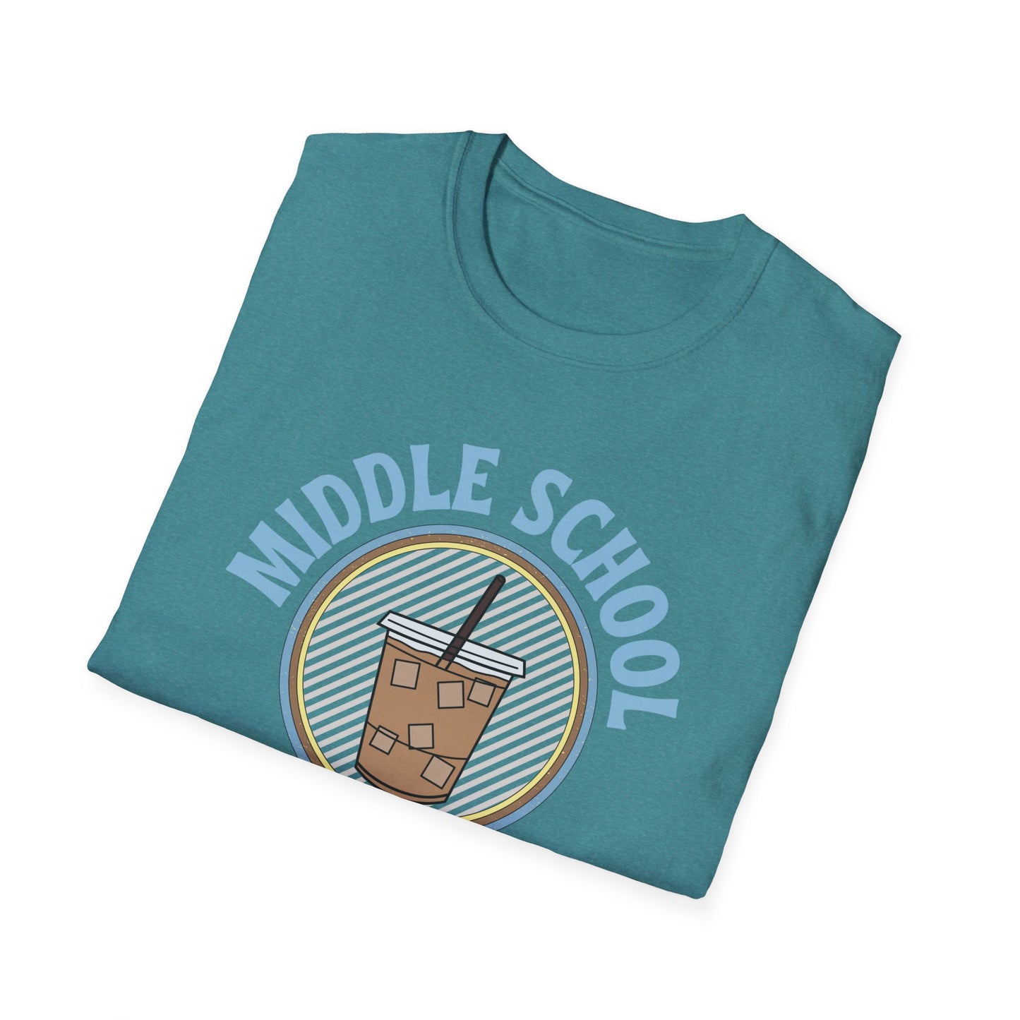 Teach Middle School Coffee Shirt