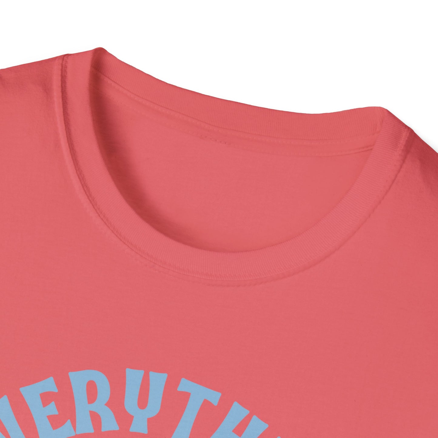 Teach Everything Shirt
