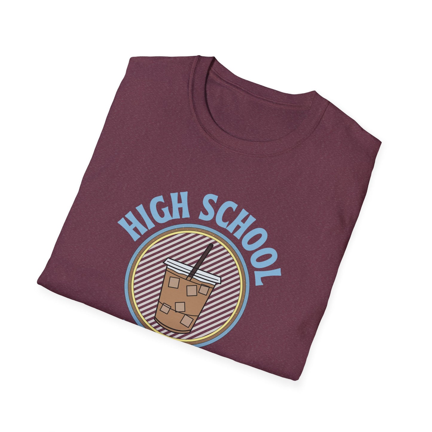 Teach High School Coffee Shirt