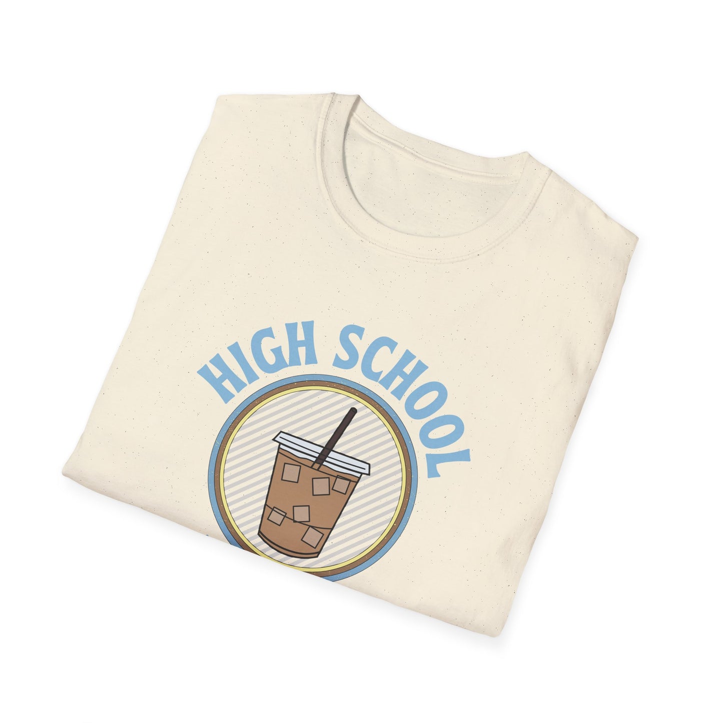 Teach High School Coffee Shirt