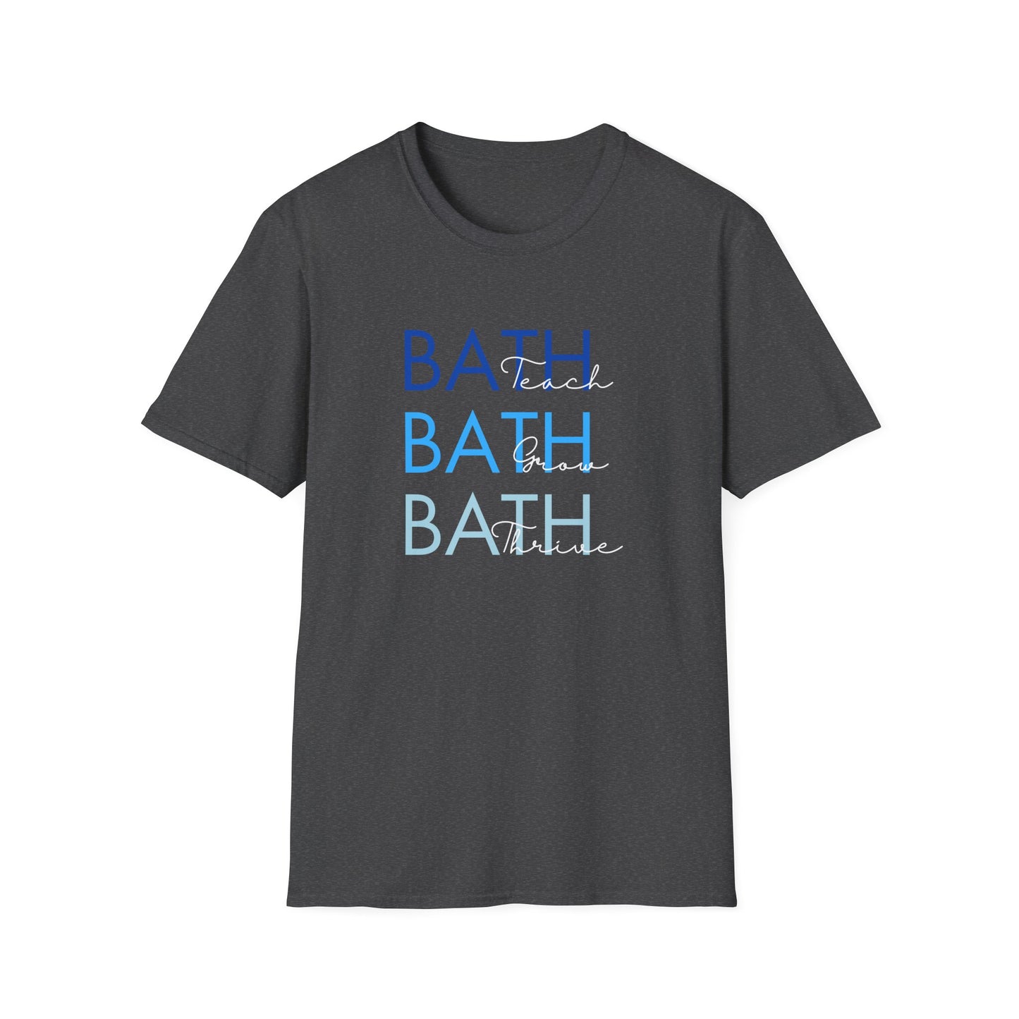 Bath Teach Grow Thrive Tee