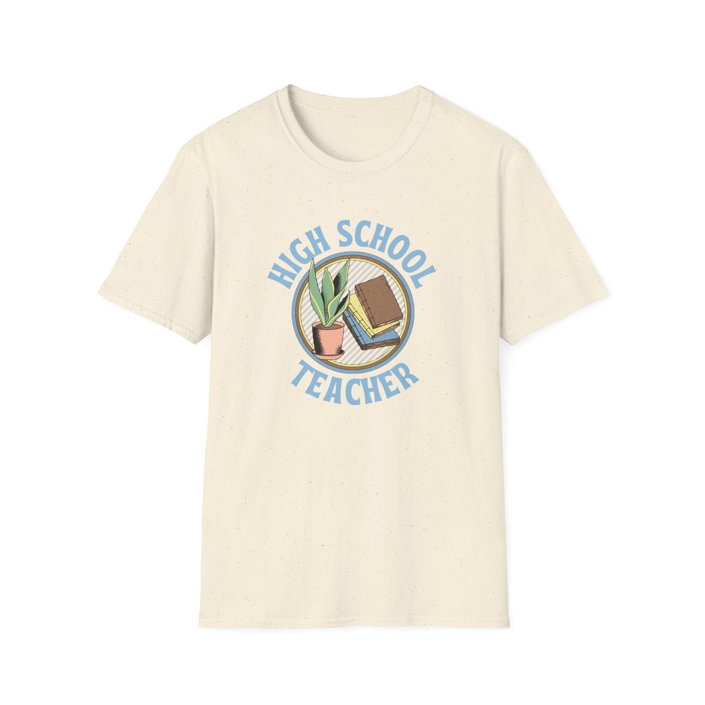 Teach High School Shirt