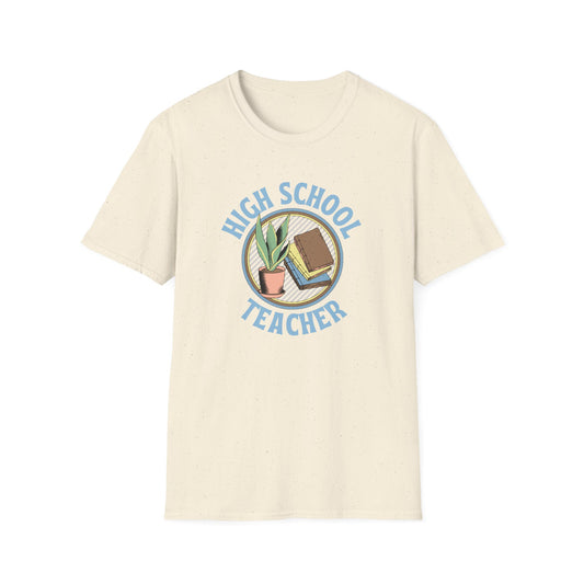 Teach High School Shirt