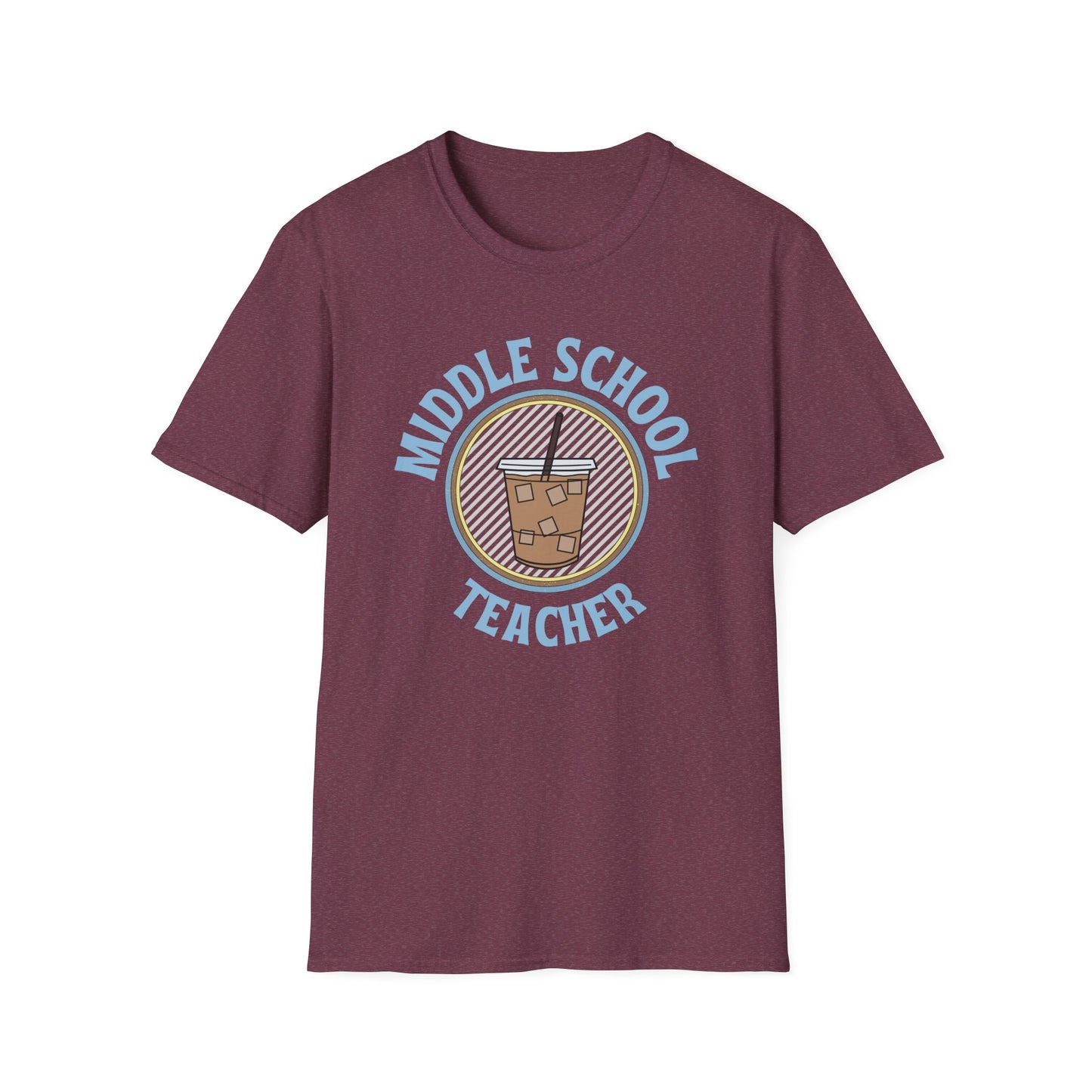 Teach Middle School Coffee Shirt