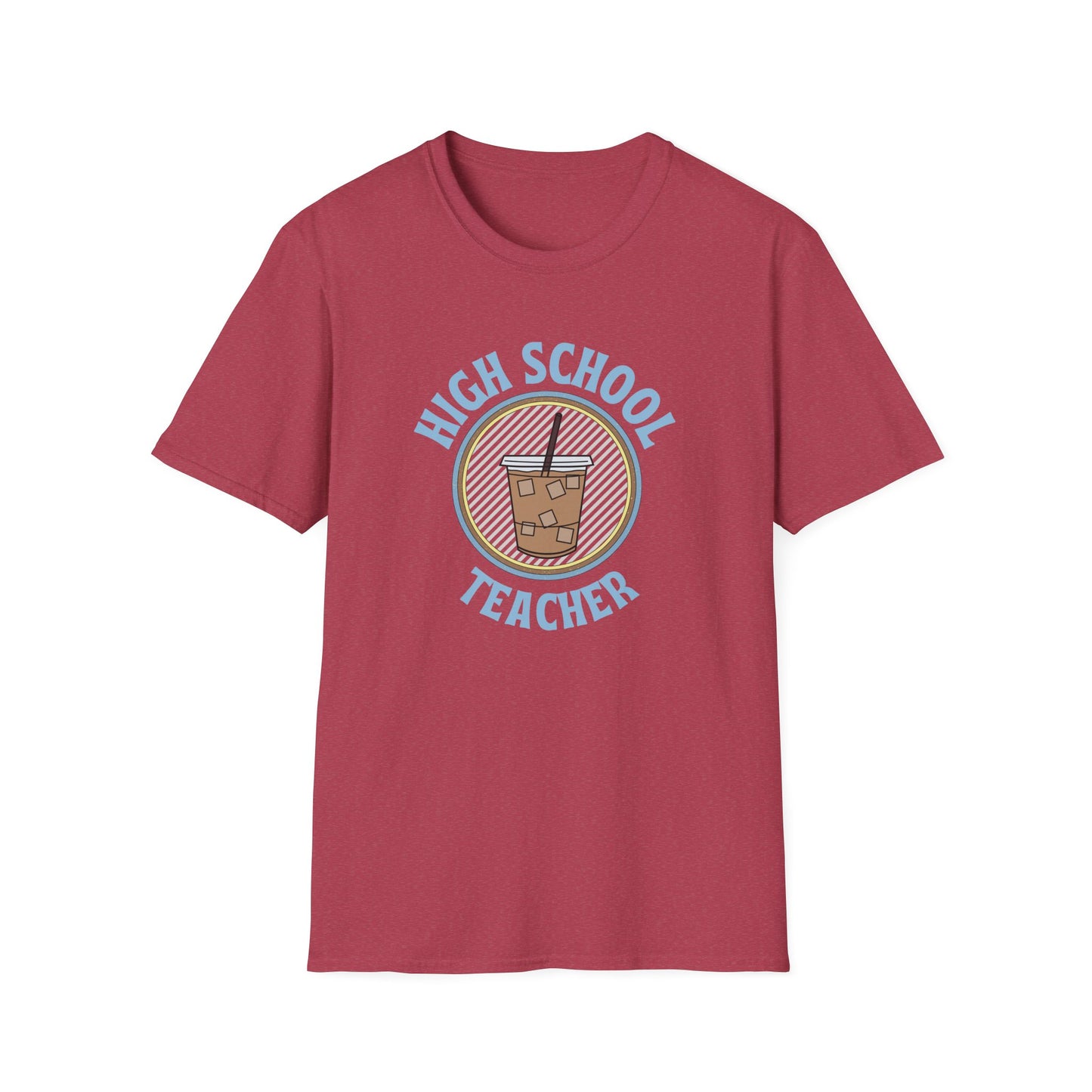 Teach High School Coffee Shirt