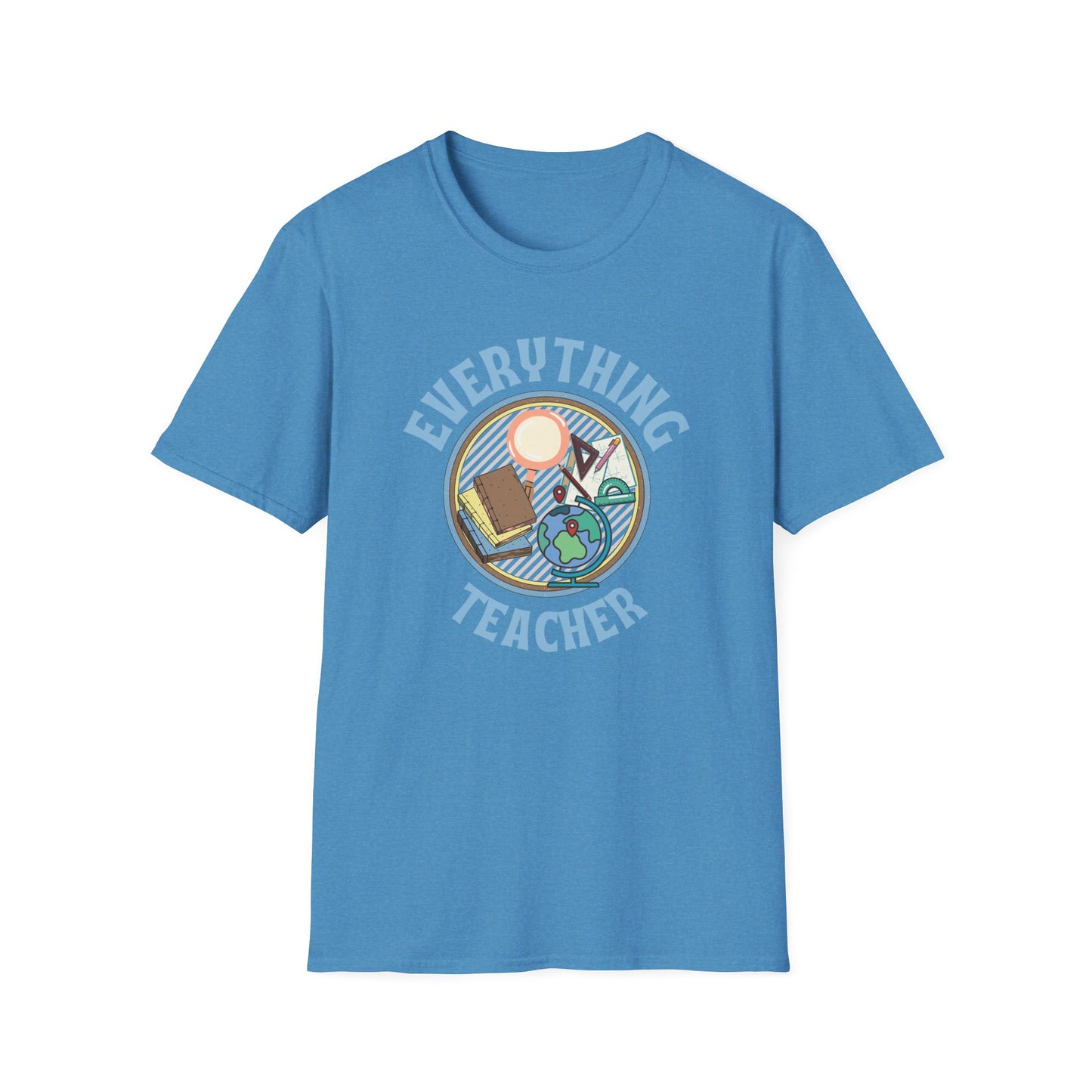 Teach Everything Shirt