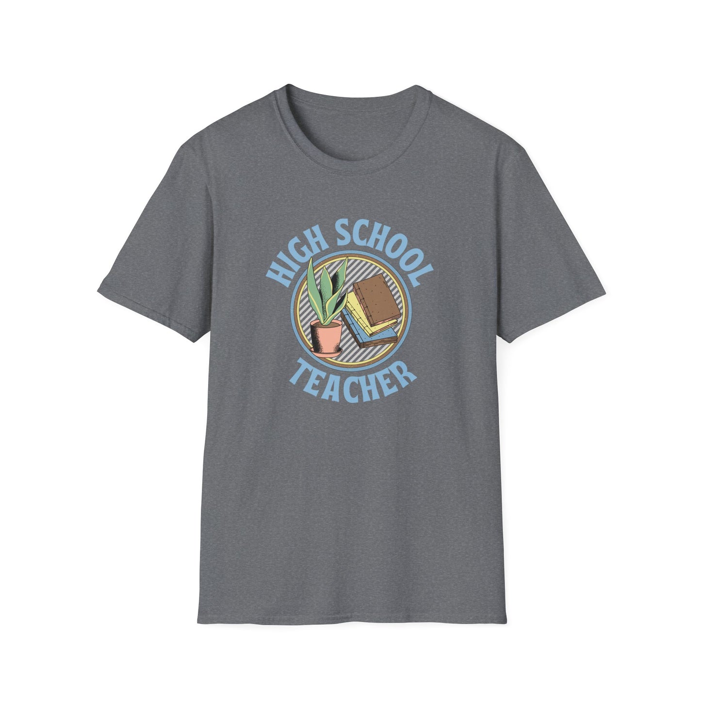 Teach High School Shirt