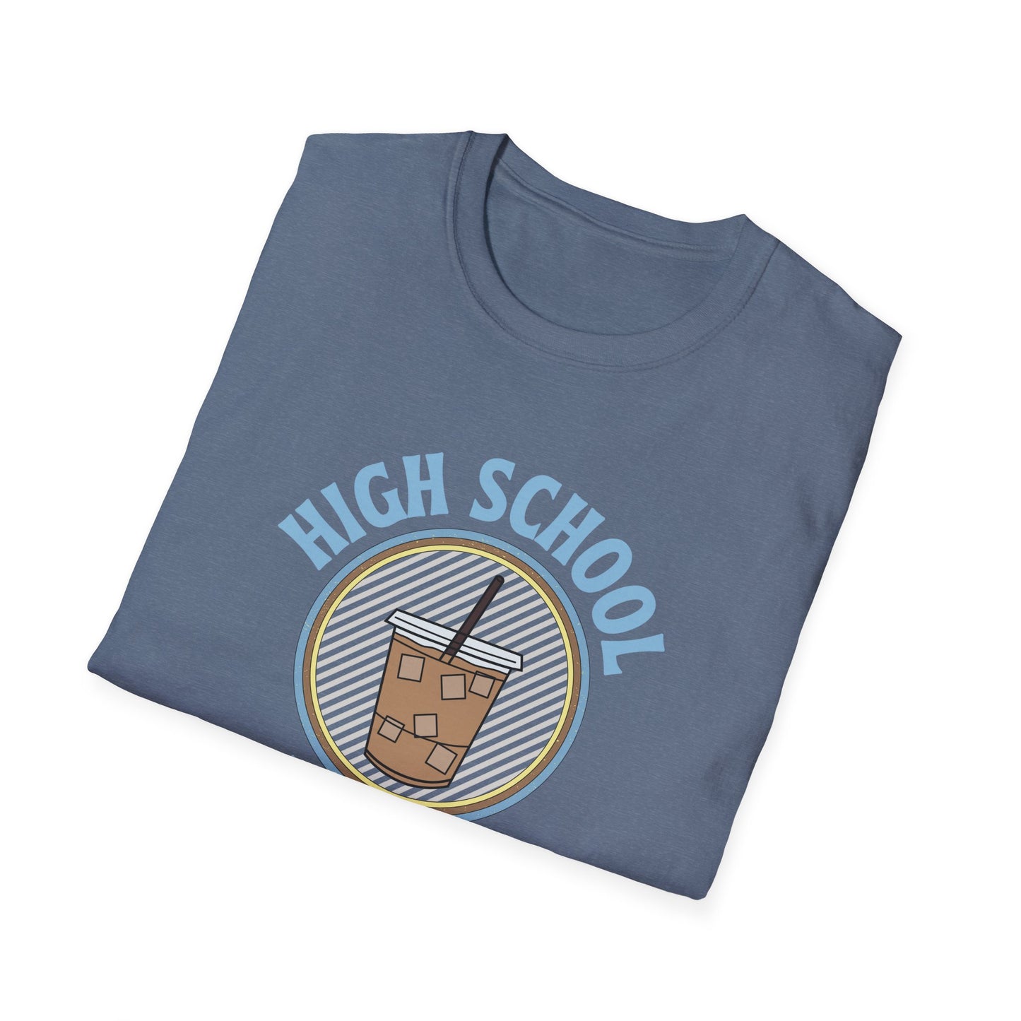 Teach High School Coffee Shirt