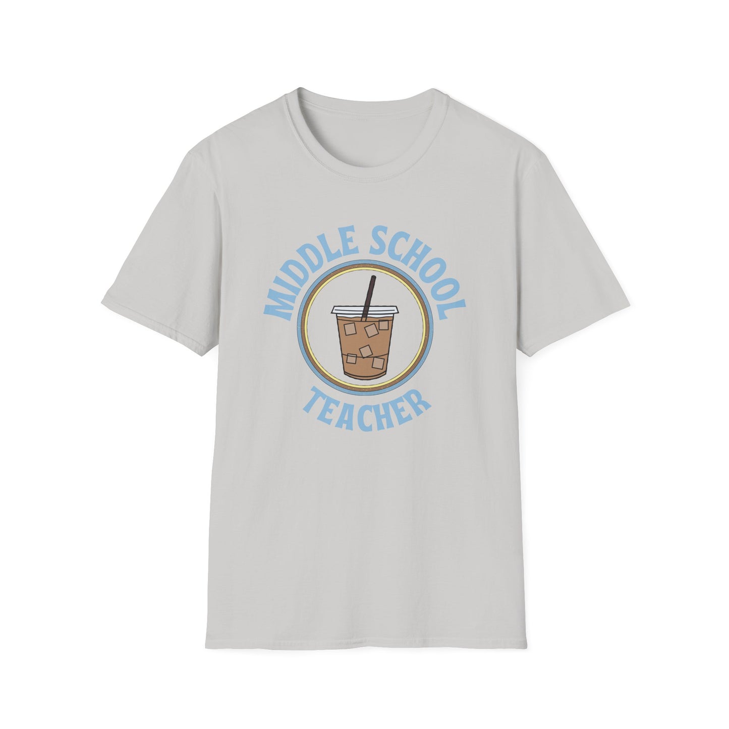 Teach Middle School Coffee Shirt