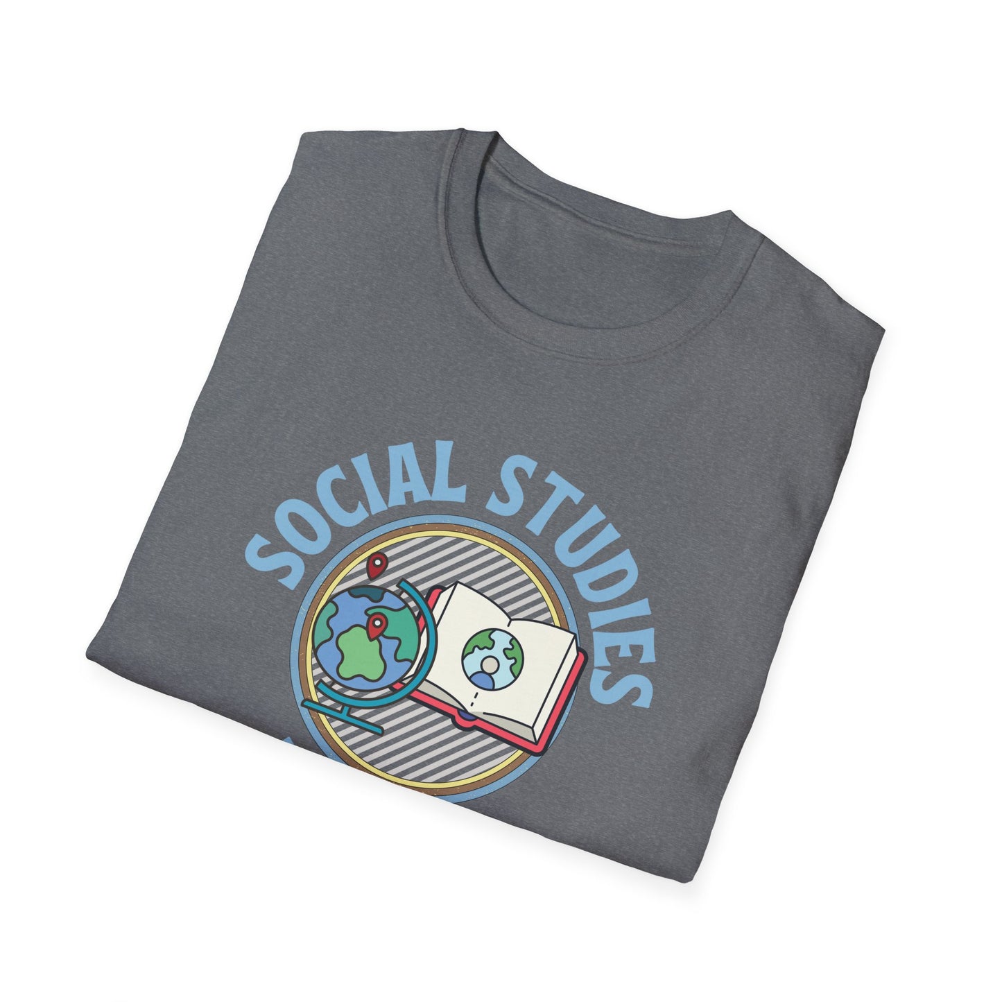 Teach Social Studies Shirt