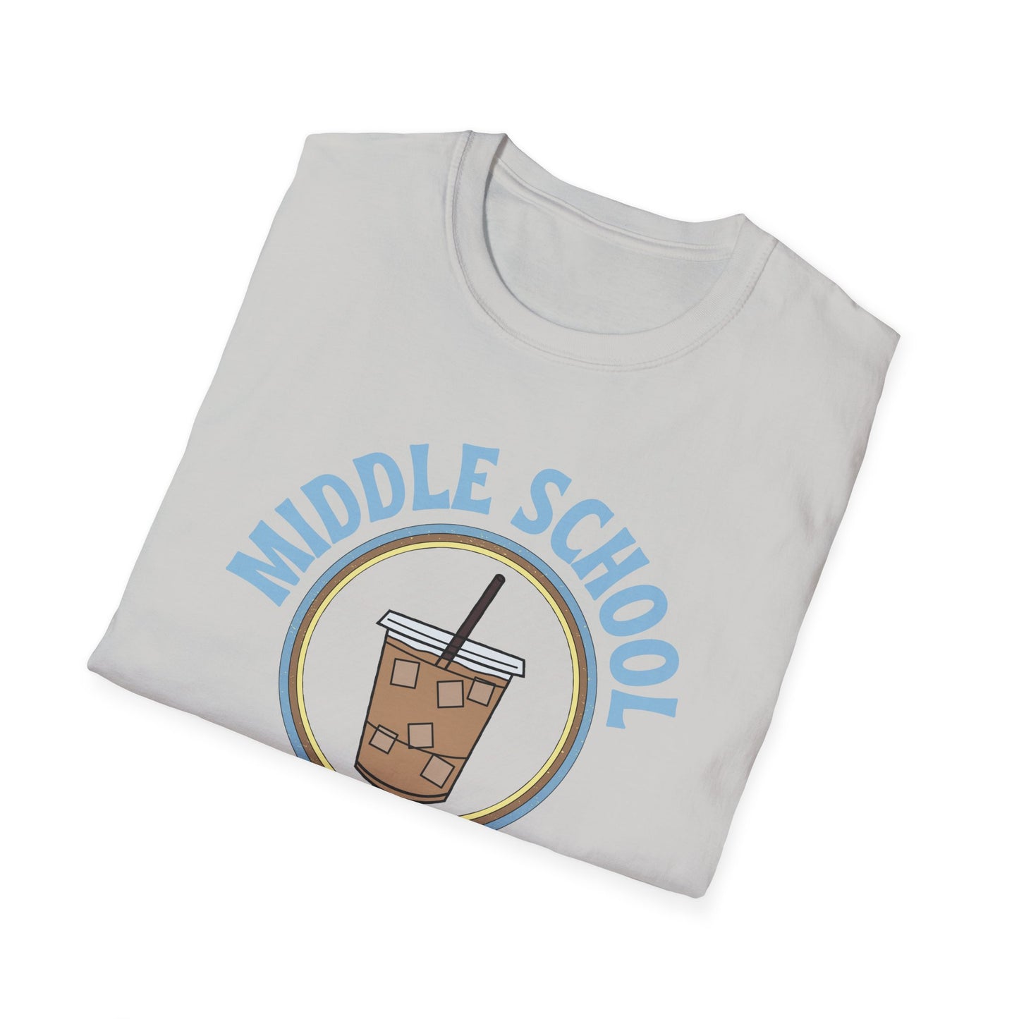 Teach Middle School Coffee Shirt