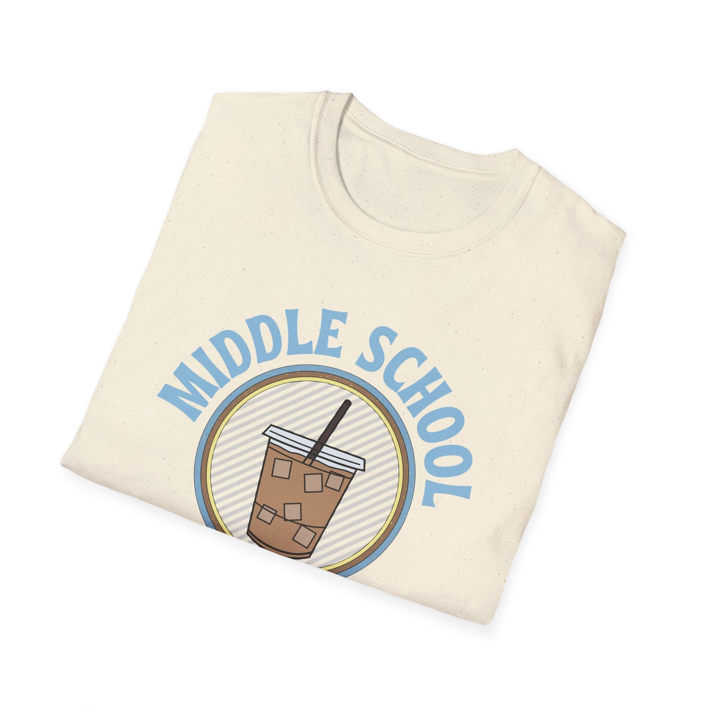 Teach Middle School Coffee Shirt