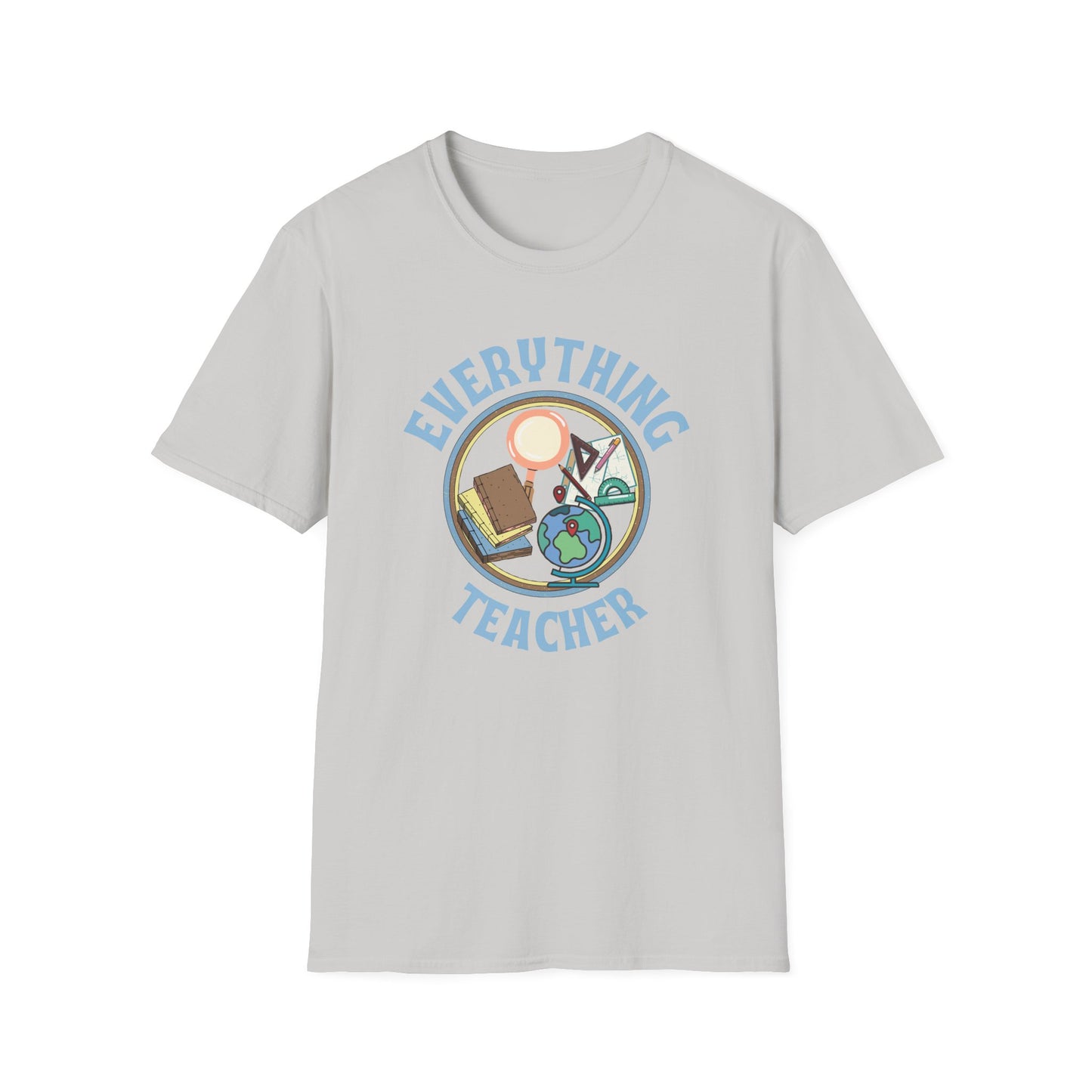 Teach Everything Shirt