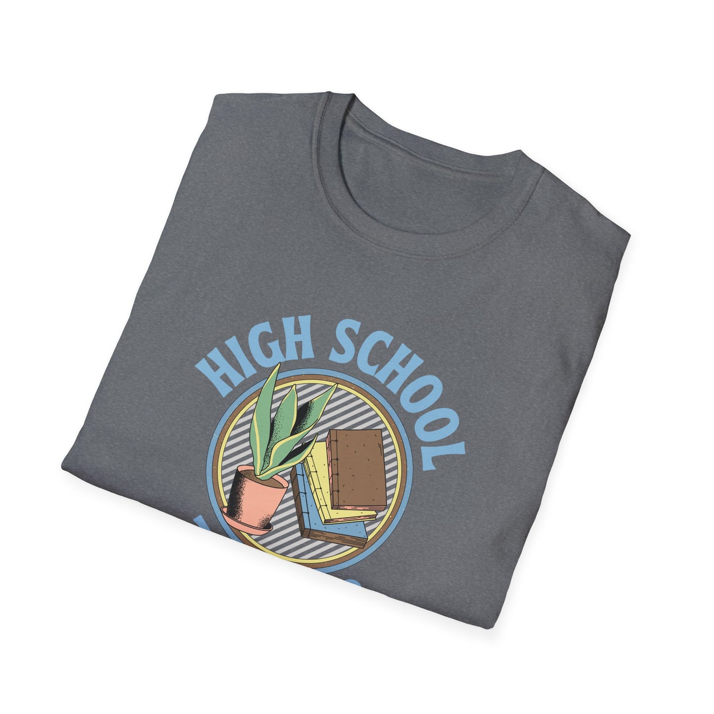 Teach High School Shirt